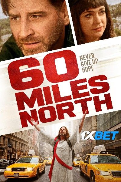 60 Miles North 2024 Hindi HQ Dubbed Movie