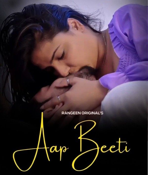 Aap Beeti (2023) S01E02 (Rangeen) Hindi Hot Web Series