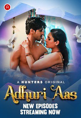 Adhuri Aas (2023) S01E04 Hunters Originals Web Series