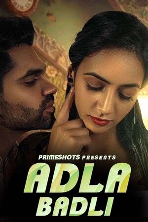 Adla Badli (2023) S01E02 PrimeShots Originals Hot Web Series