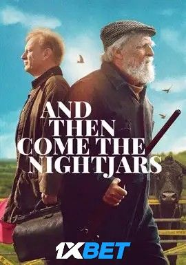 And Then Come the Nightjars (2023) HQ Hindi Dubbed Movie