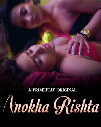 Anokha Rishta PrimePlay S01 2023 (Episode 3-4) Hindi Web Series