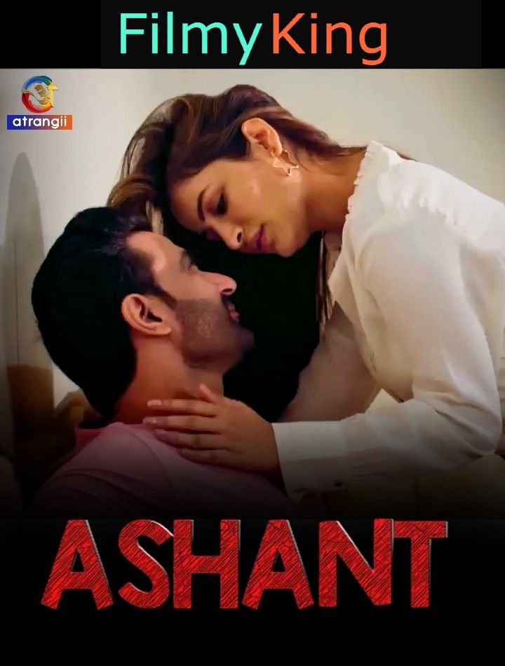 Ashant (2023) S01 Hindi Atrangii Web Series