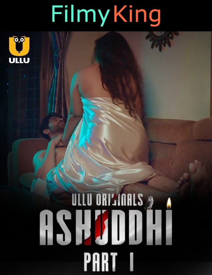 Ashuddhi Part 1 (2023) Ullu Hindi Web Series