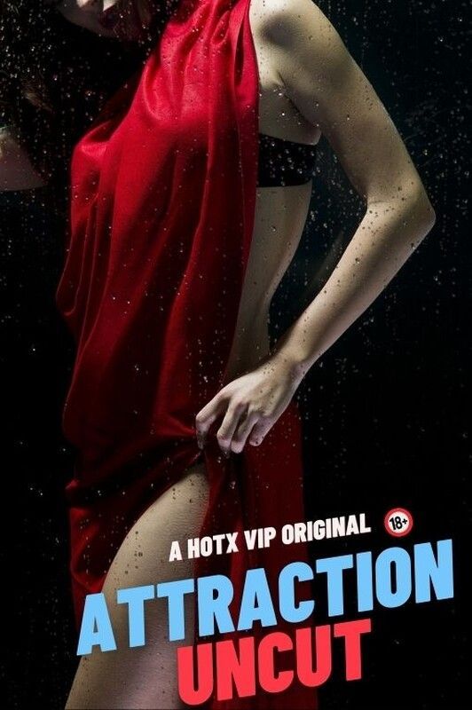 Attraction (2023) Hindi HotX ORG Short Film