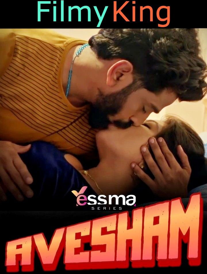 Avesham (2023) S01E01 Hot Web Series (Yessma Originals)