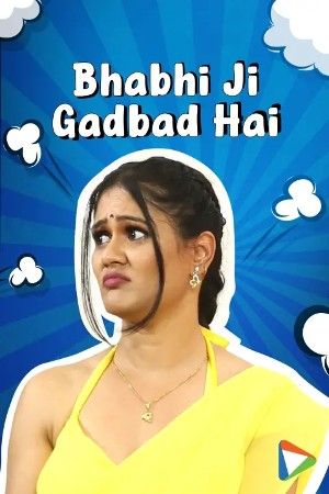 Bhabhi Ji Gadbad Hai S01 Complete (Web Series 2023)