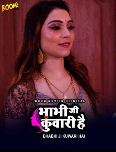 Bhabhi Ji Kuwari Hai S01 (2023) Part 1 Boommovies Web Series