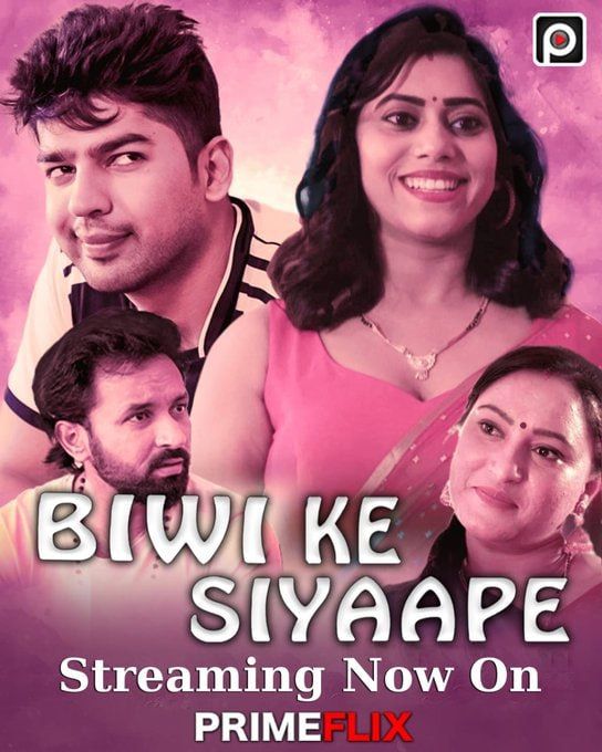 Biwi Ke Siyaape (2023) Primeflix Originals Hindi Web Series