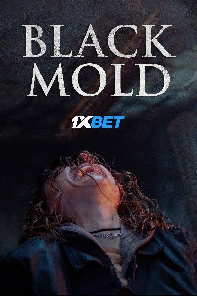 Black Mold (2023) Tamil Dubbed HQ Movie