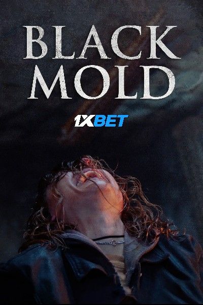 Black Mold (2023) Telugu Dubbed HQ Movie