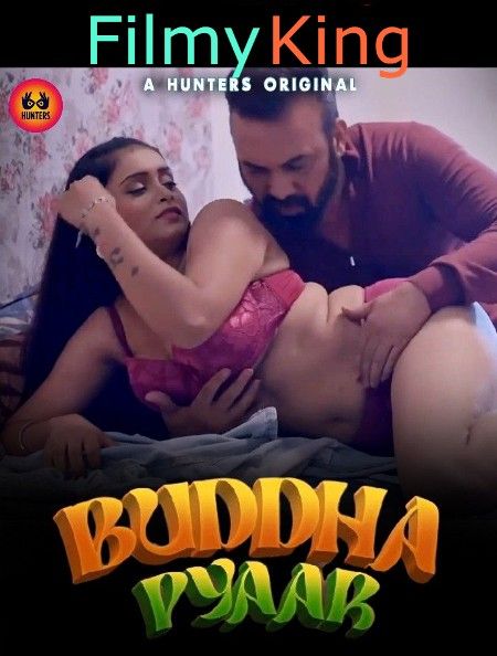 Buddha Pyaar (2023) S01E01 Hindi Hunters Web Series