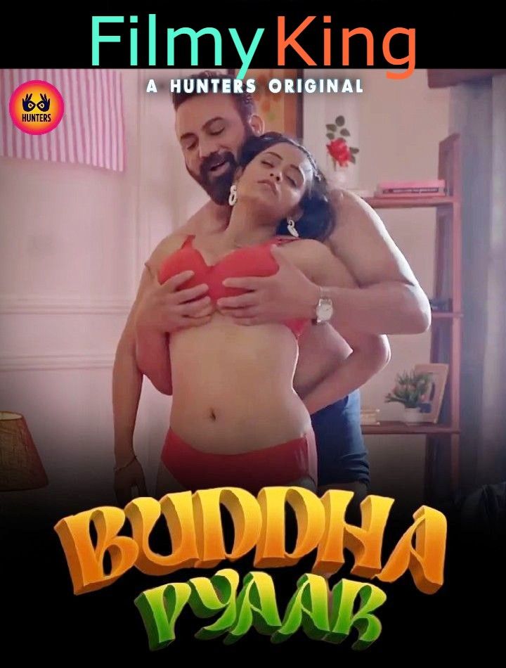 Buddha Pyaar (2023) S01E02 Hindi Hunters Web Series