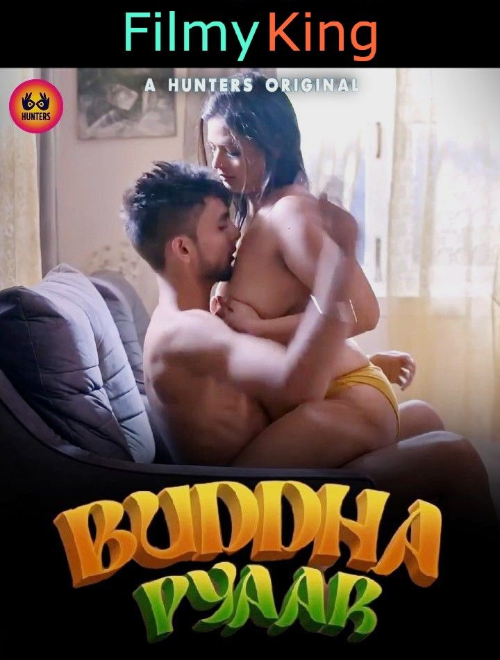 Buddha Pyaar (2023) S01E04 Hindi Hunters Web Series