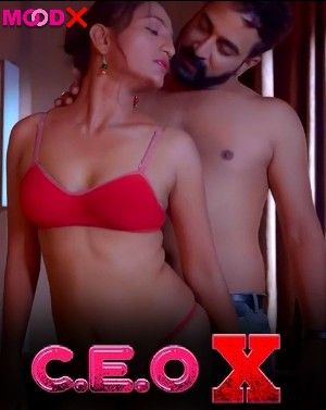 CEO X S01E01 MoodX (2023) Hindi Web Series