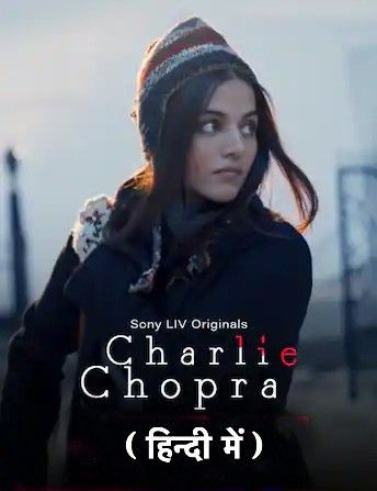 Charlie Chopra (2023) (S01 Episode 1) Hindi