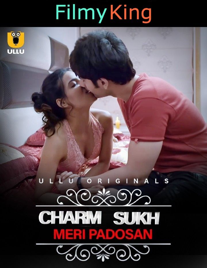 Charmsukh (Meri Padosan) 2023 Ullu Hindi Web Series