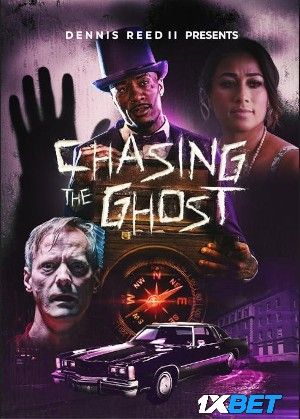 Chasing the Ghost (2022) Hindi HQ Dubbed Movie