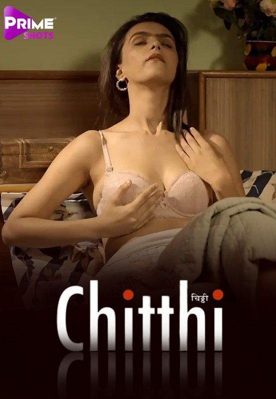 Chitthi (2023) PrimeShots S01 (Episode 1-2) Hindi WEB Series