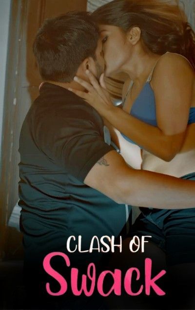 Clash Of Swack (2022) S01E01 Hindi Kooku Web Series