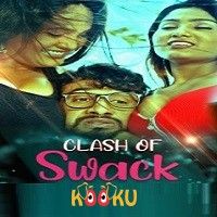 Clash Of Swack S01E02 (2023) Kooku Hindi Web Series