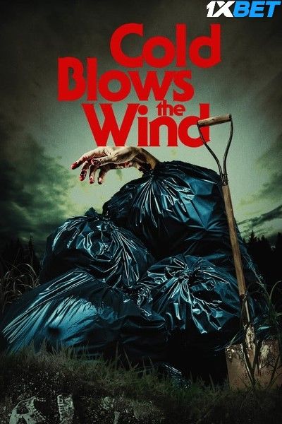 Cold Blows the Wind 2024 HQ Hindi Dubbed Movie