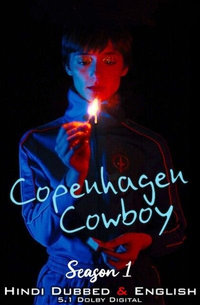 Copenhagen Cowboy (2023) Complete Season 1 Hindi Dubbed