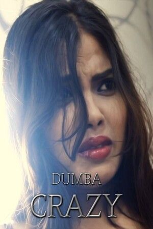 Crazy (2023) Short Film Hindi Dumba Originals