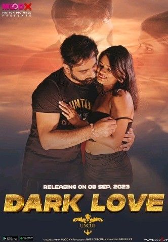 Dark Love (2023) MoodX Originals Hindi Short Film