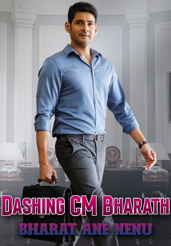 Dashing CM Bharath (Bharat Ane Nenu) 2018 Hindi Dubbed