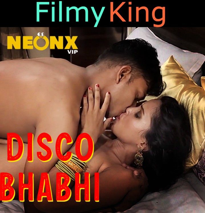 Disco Bhabhi (2023) Hindi Hot Short Film Video (Neonx Vip Originals)