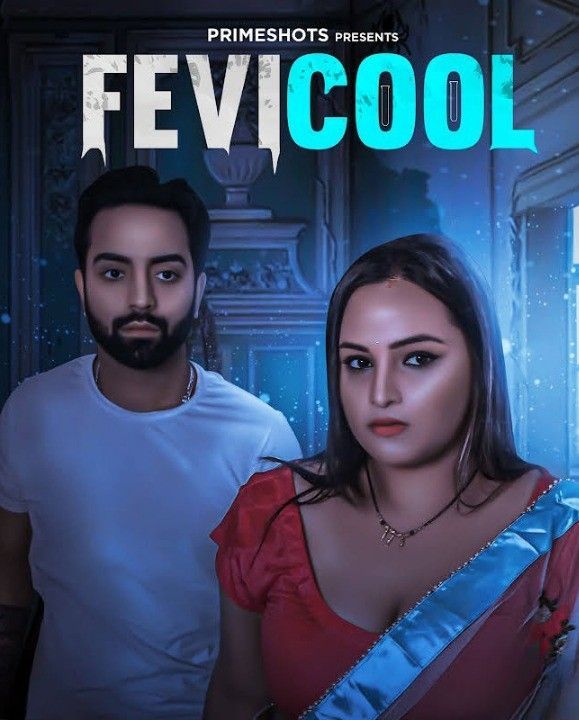 Fevicool (2023) S01E01 PrimeShots Hindi Web Series