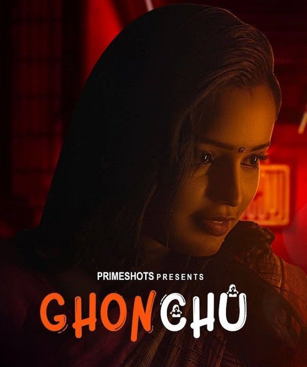 Ghonchu 2023 S01E01 PrimeShots Originals Hindi Web Series