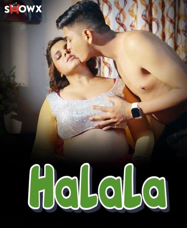 Halala (2023) Hindi ShowX XXX Short Films