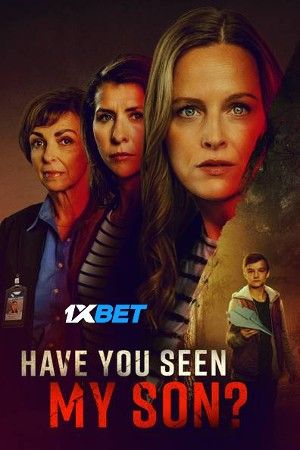 Have You Seen My Son (2024) Hindi HQ Dubbed Movie