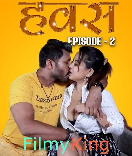 Hawas (2023) S01 EP02 Hindi Web Series (IBAMovies)