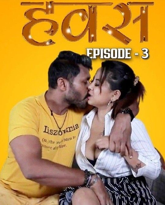 Hawas (2023) S01 Episode 3 Hindi Web Series