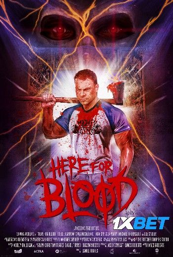 Here for Blood (2022) HQ Hindi Dubbed Movie