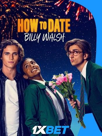 How to Date Billy Walsh (2024) HQ Hindi Dubbed Movie