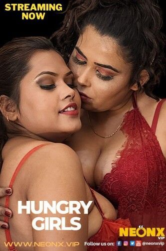 Hungry Girls (2022) HotX Hindi Short Films UNRATED