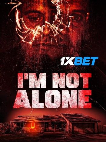 Im Not Alone 2023 Hindi HQ Dubbed Movie