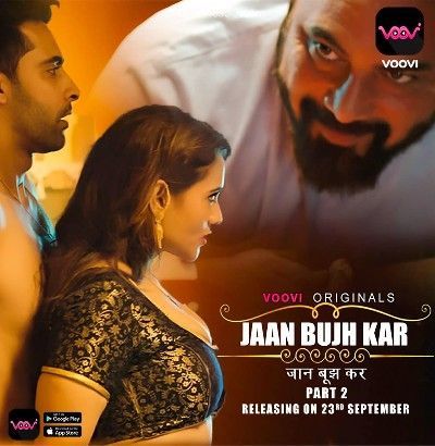 Jaan Bujh Kar (2022) S02 Part 2 EP3 UNRATED Hindi Web Series