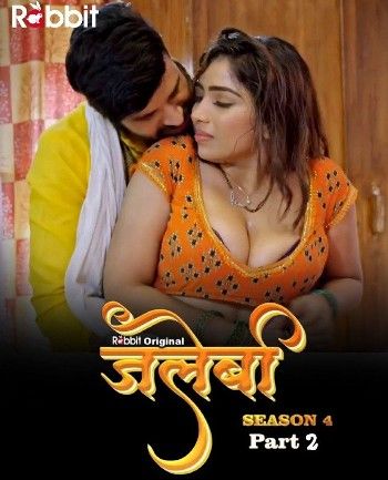 Jalebi (2023) Rabbit Season 4 Part 2 Hindi Complete Web Series