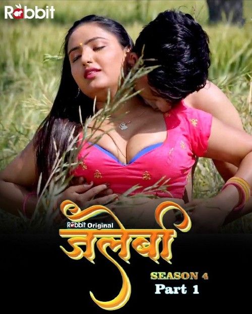 Jalebi (2023) S04 Part 1 Rabbit Originals Hindi Web Series