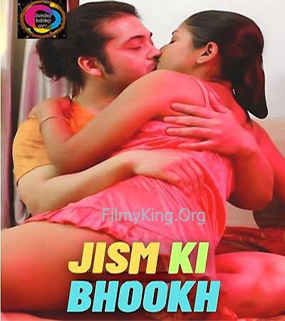 Jism Ki Bhookh (2023) S01E01 Hindi SundayHoliday Web Series