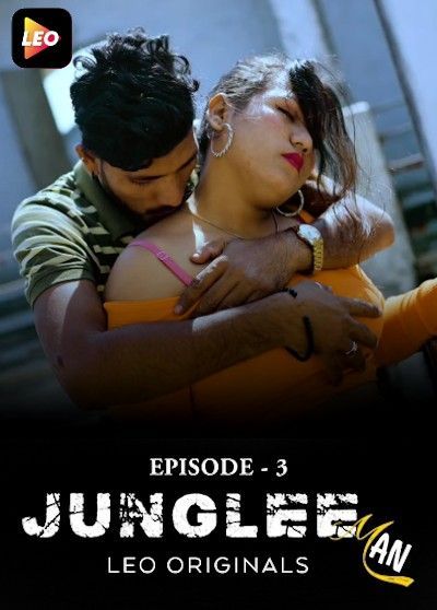 Junglee Man (2023) S1 (Ep3) Leo Originals Hindi Web Series