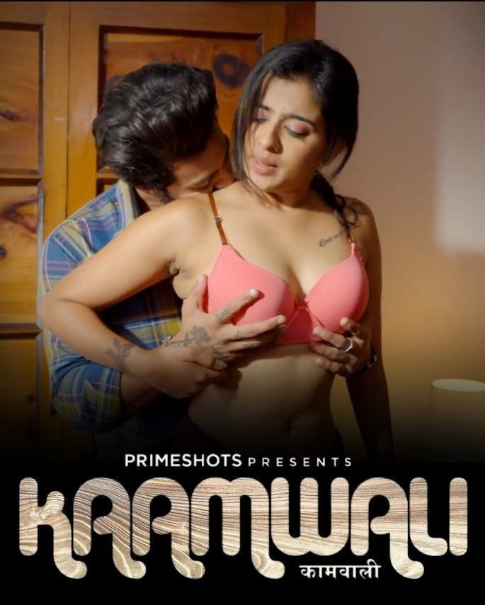 Kaamwali (2023) Primeshots S01E02 Hindi Web Series