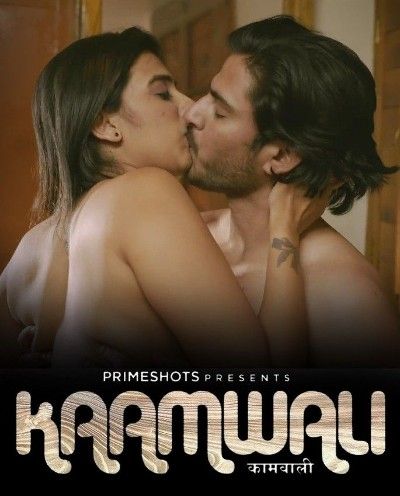 Kaamwali (2023) Primeshots S01E04 Hindi Web Series