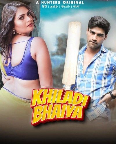 Khiladi BHaiya (2023) S01E01 Hindi Hunters Web Series