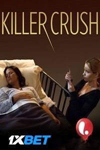 Killer Crush 2024 Telugu Dubbed HQ Movie